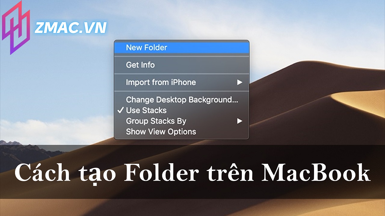 Cách tạo Folder trên MacBook - ZMAC.VN - Cửa hàng bán lẻ Macbook tại Hà Nội
